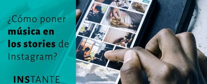 Cómo poner música en mi Instagram stories